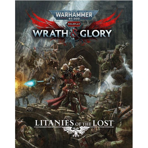Cubicle 7 Wrath & Glory RPG : Litanies Of The Lost Cubicle 7 Wrath & Glory RPG : Litanies Of The Lost