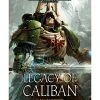 Black Library Legacy Of Caliban 2 Black Library Legacy Of Caliban