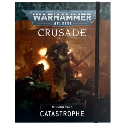 Games Workshop Crusade Mission Pack : Catastrophe