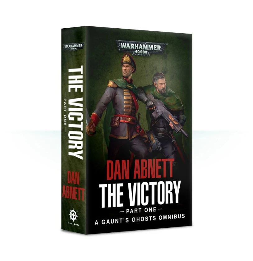 Black Library Gaunt's Ghosts: The Victory, Part 1 (paperback) Black Library Gaunt's Ghosts: The Victory, Part 1 (paperback)